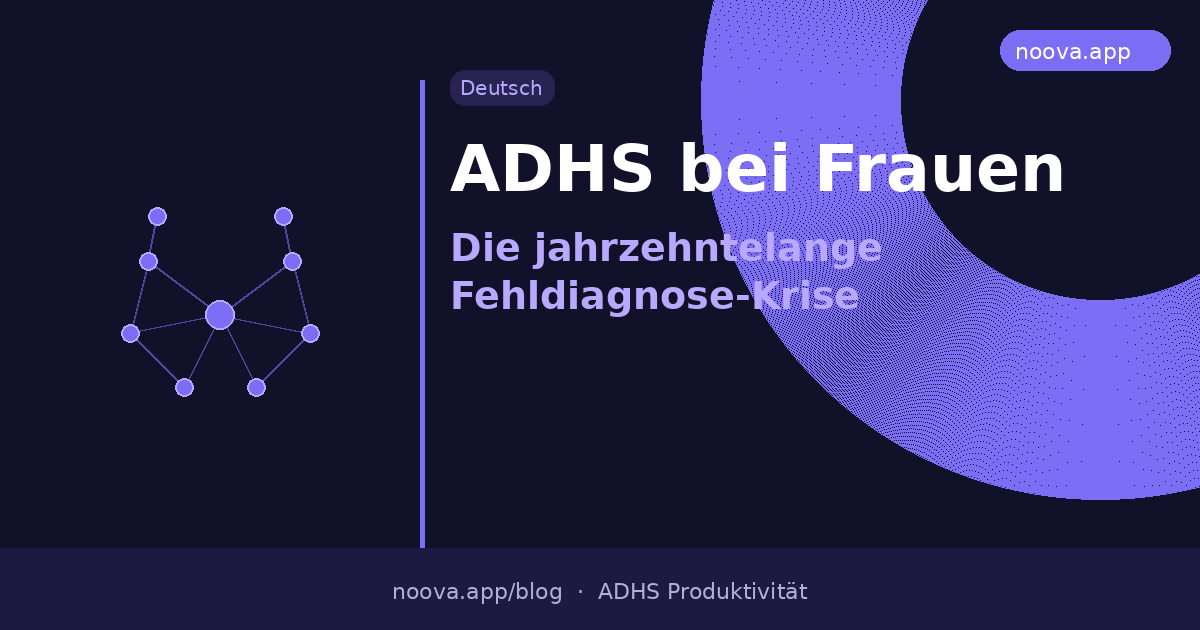 ADHS bei Frauen: Die jahrzehntelange Fehldiagnose-Krise