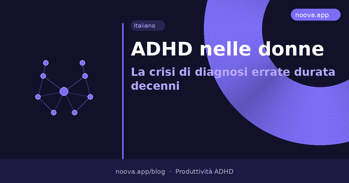 ADHD nelle donne: La crisi di diagnosi errate durata decenni
